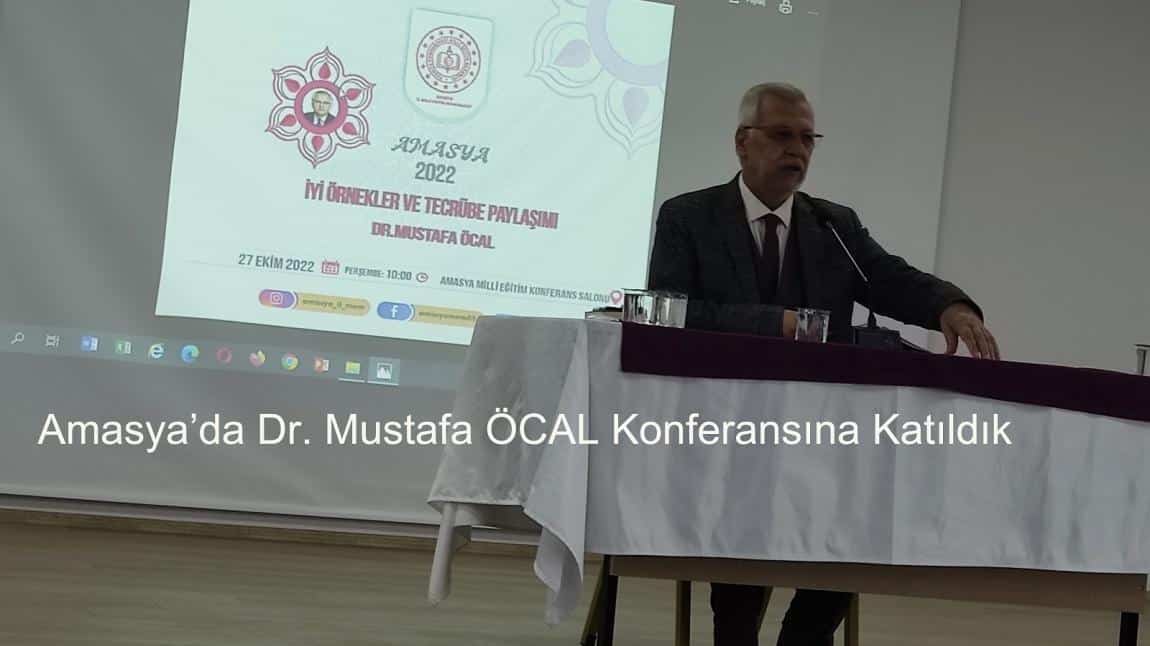 Dr. Mustafa Öcal Hocamızın Amasya Konferansına Katıldık
