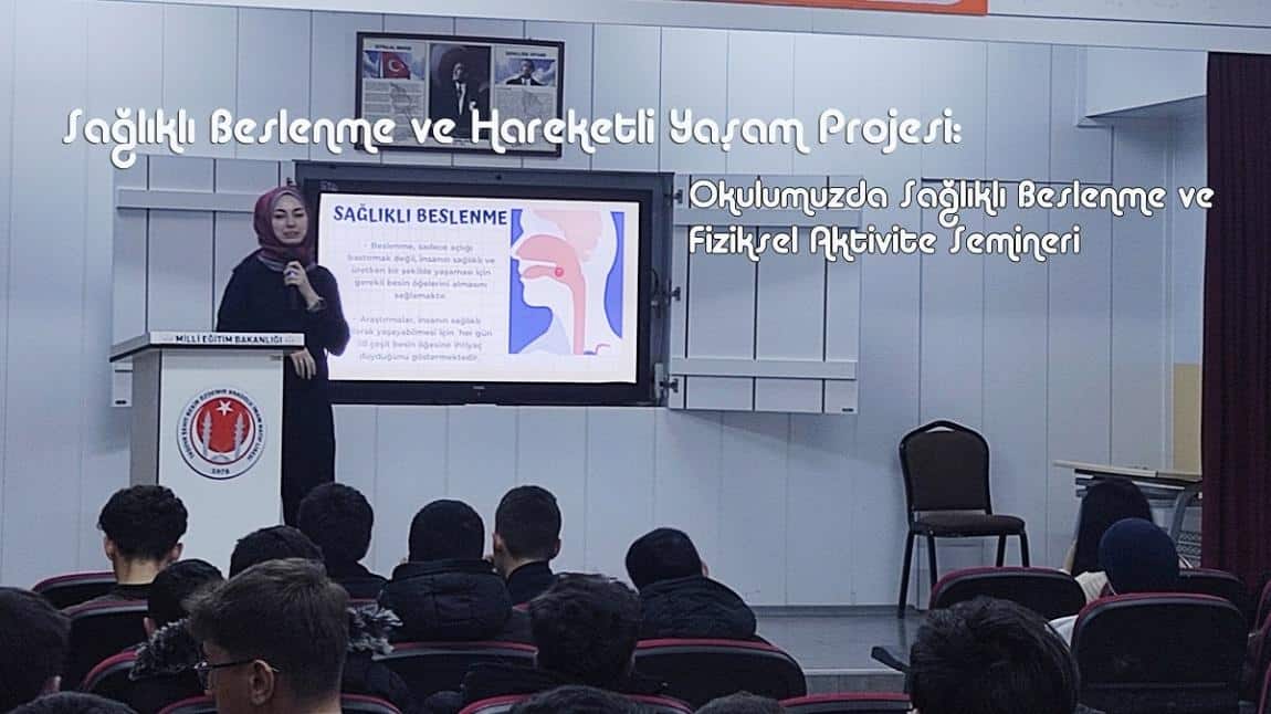 Sağlıklı Besleniyorum Projesi Seminer - Sağlıklı Beslenme ve Fiziksel Aktivite