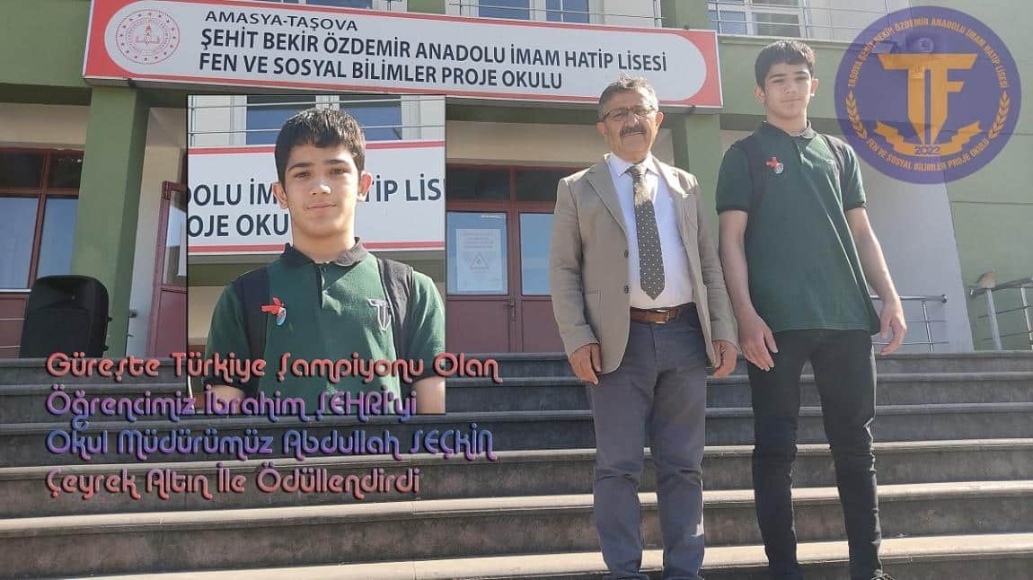 Güreşte Türkiye Şampiyonu Olan Öğrencimiz İbrahim Şehri'ye Çeyrek Altın