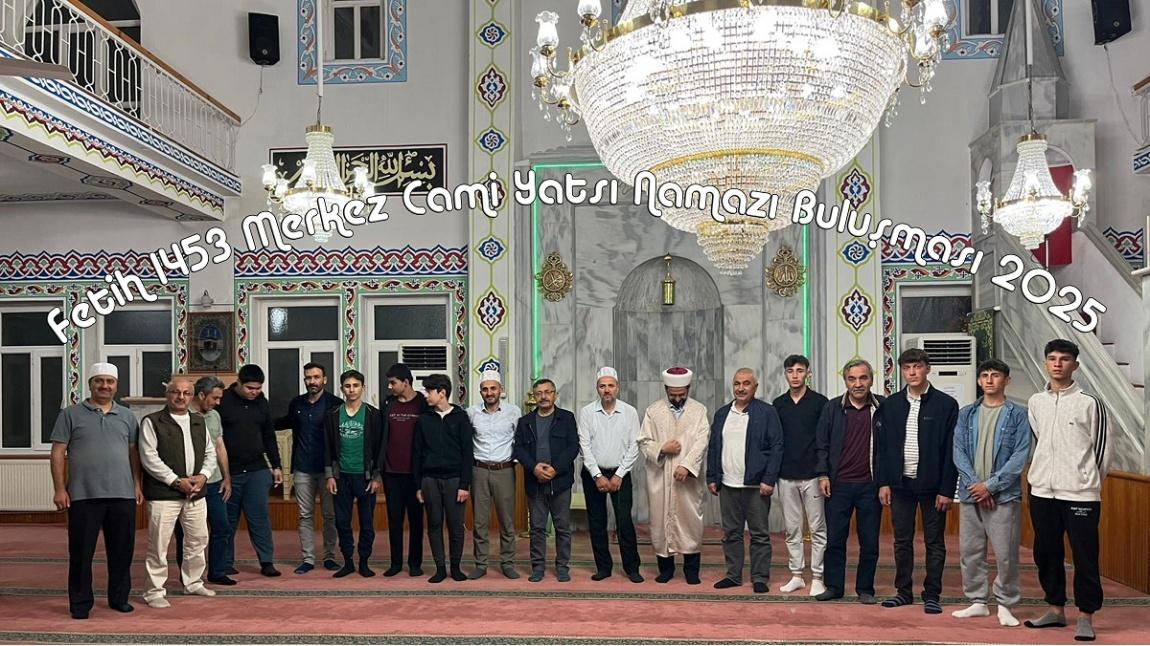 Pansiyonumuzdaki Gençlerimizle Fetih 1453 Merkez Cami Buluşması